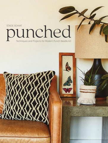 Punched: Techniques + Projects for Modern Punch Needle Art by Stacie Schaat