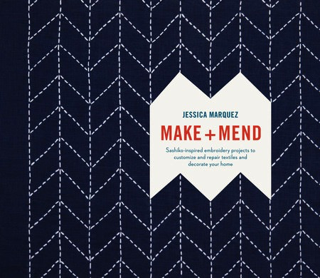 Make and Mend by Jessica Marquez